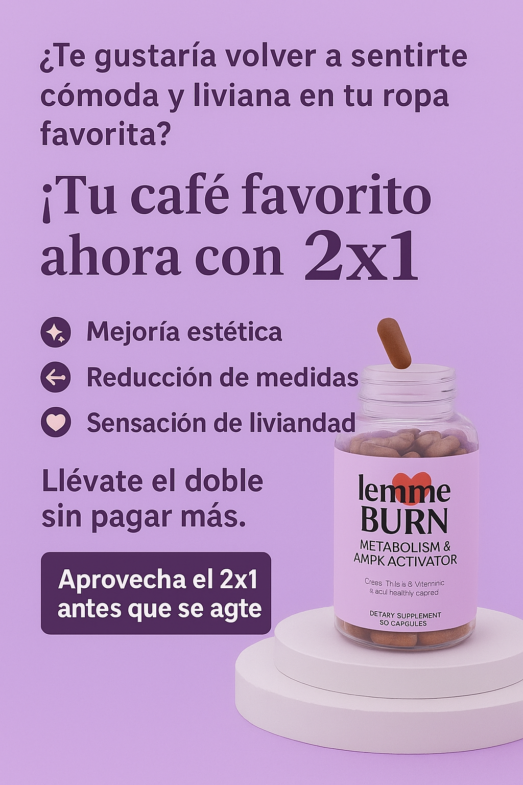 Lemme Burn | 2X1 Baja tallas mientras duermes